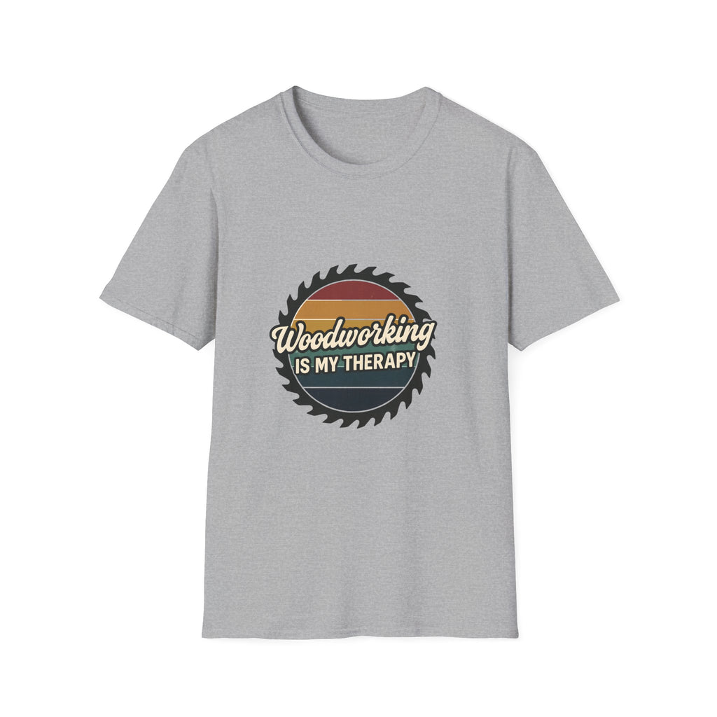 Woodworking Is My Therapy T-Shirt
