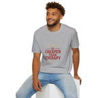 Hobby Cheaper Than Therapy T-Shirt