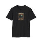 Snap Now Edit Later T-Shirt
